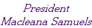 President  Macleana Samuels
