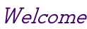 Welcome